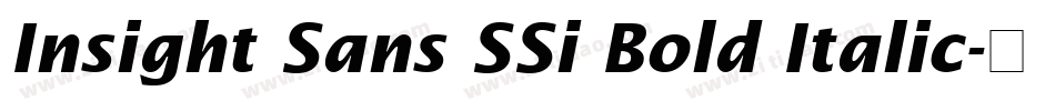 Insight Sans SSi Bold Italic字体转换